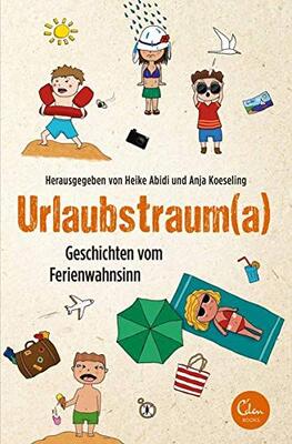 Alle Details zum Kinderbuch Urlaubstrauma: Geschichten vom Ferienwahnsinn und ähnlichen Büchern