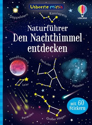Usborne Minis Naturführer: Den Nachthimmel entdecken: mit 60 Stickern (Usborne-Minis-Reihe) bei Amazon bestellen