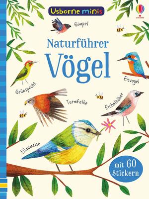 Alle Details zum Kinderbuch Usborne Minis - Naturführer: Vögel: Mit 60 Stickern (Usborne-Minis-Reihe) und ähnlichen Büchern