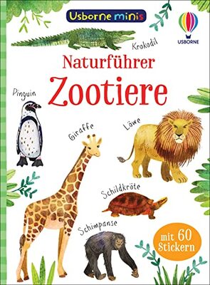 Alle Details zum Kinderbuch Usborne Minis Naturführer: Zootiere: mit 60 Stickern (Usborne-Minis-Reihe) und ähnlichen Büchern