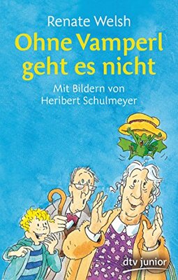 Alle Details zum Kinderbuch Ohne Vamperl geht es nicht (Das Vamperl-Reihe, Band 4) und ähnlichen Büchern