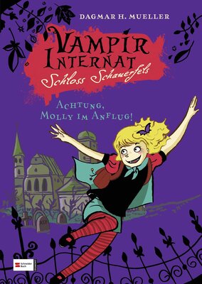 Alle Details zum Kinderbuch Vampirinternat Schloss Schauerfels, Band 01: Achtung, Molly im Anflug! und ähnlichen Büchern