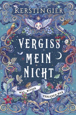 Alle Details zum Kinderbuch Vergissmeinnicht - Was bisher verloren war: Der große Fantasy-Bestseller 2023 und ähnlichen Büchern