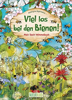 Viel los bei den Bienen!: Mein Sach-Wimmelbuch - Erklärt unterhaltsam die wichtige Welt der Bienen und fördert die Konzentrationsfähigkeit ab 3 Jahren (Naturkind) bei Amazon bestellen
