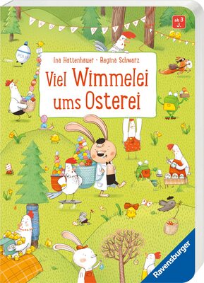 Alle Details zum Kinderbuch Viel Wimmelei ums Osterei: Ein lustiges Wimmelbuch und ähnlichen Büchern