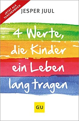 Alle Details zum Kinderbuch Vier Werte, die Kinder ein Leben lang tragen (GU Erziehung) und ähnlichen Büchern