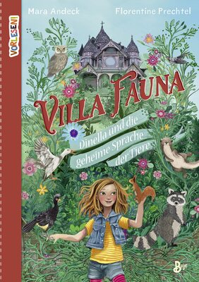 Alle Details zum Kinderbuch Villa Fauna - Dinella und die geheime Sprache der Tiere: Eine fantasievolle Vorlesegeschichte über die Freundschaft zwischen Kindern und Tieren (Vorlesen) und ähnlichen Büchern