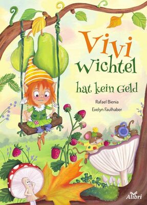 Alle Details zum Kinderbuch Vivi Wichtel hat kein Geld und ähnlichen Büchern