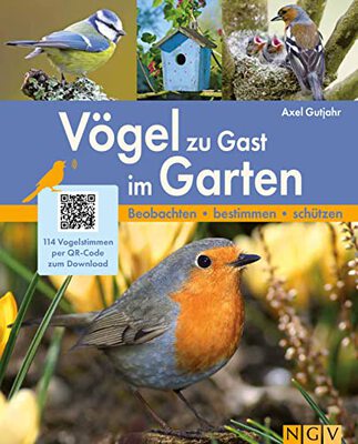 Alle Details zum Kinderbuch Vögel zu Gast im Garten - Beobachten, bestimmen, schützen.: 114 Vogelstimmen per QR-Code zum Download. Das perfekte Geschenk für alle Vogelfreunde und ähnlichen Büchern