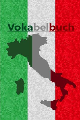 Alle Details zum Kinderbuch Vokabelbuch: Italienisch Deutsch Vokabelübung und ähnlichen Büchern