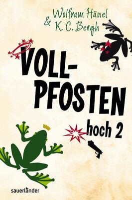 Alle Details zum Kinderbuch Vollpfosten hoch 2 (Sauerländer Jugendbuch) und ähnlichen Büchern