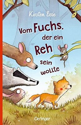 Alle Details zum Kinderbuch Vom Fuchs, der ein Reh sein wollte: Kinderbuch zum Vorlesen über Toleranz und das Anderssein und ähnlichen Büchern