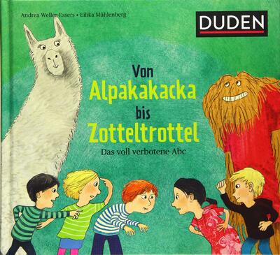 Alle Details zum Kinderbuch Von Alpakakacka bis Zotteltrottel - Das voll verbotene Abc (Bilderbuch) und ähnlichen Büchern