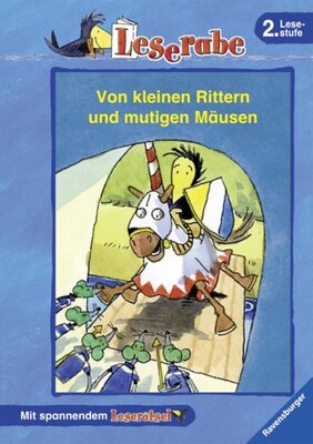 Alle Details zum Kinderbuch Von kleinen Rittern und mutigen Mäusen: Die schönsten Geschichten aus dem Leseraben: Die schönsten Geschichten aus dem Leseraben. Kleine Ritter ... 2. Lesestufe (Leserabe - Sonderausgaben) und ähnlichen Büchern