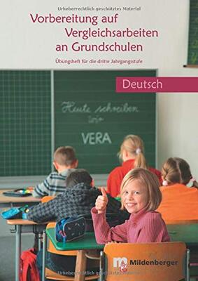 Alle Details zum Kinderbuch Vorbereitung auf Vergleichsarbeiten an Grundschulen – Deutsch, Übungsheft (VERA): Übungsheft für die 3. Jahrgangsstufe: Übungsheft Deutsch (VERA) und ähnlichen Büchern