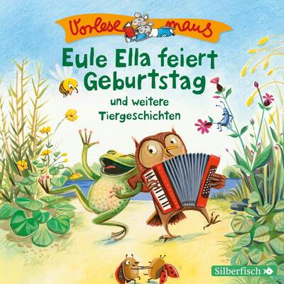Vorlesemaus: Eule Ella feiert Geburtstag und weitere Tiergeschichten: 1 CD bei Amazon bestellen