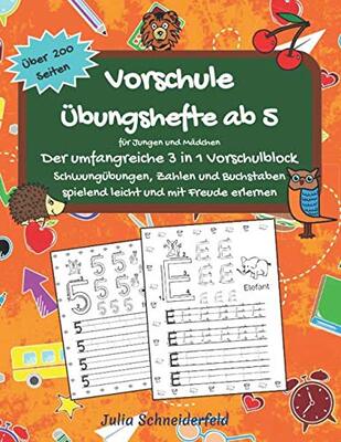 Alle Details zum Kinderbuch Vorschule Übungshefte ab 5 für Jungen und Mädchen - Der umfangreiche 3 in 1 Vorschulblock: Schwungübungen, Zahlen und Buchstaben spielend leicht und mit Freude erlernen und ähnlichen Büchern