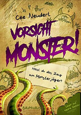 Alle Details zum Kinderbuch Vorsicht, Monster! - Hast du das Zeug zum Monsterjäger? (Band 1): Entscheide selbst, wie die Geschichte weitergeht und ähnlichen Büchern