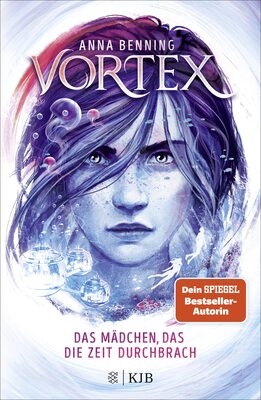 Alle Details zum Kinderbuch Vortex – Das Mädchen, das die Zeit durchbrach: Band 2 und ähnlichen Büchern