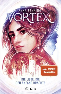 Alle Details zum Kinderbuch Vortex – Die Liebe, die den Anfang brachte: Band 3 und ähnlichen Büchern