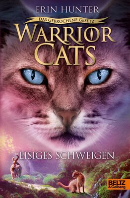 Alle Details zum Kinderbuch Warrior Cats - Das gebrochene Gesetz. Eisiges Schweigen: Staffel VII, Band 2 (Warrior Cats, Staffel 7: Das gebrochene Gesetz, 2) und ähnlichen Büchern