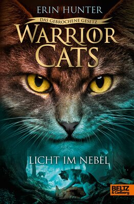Warrior Cats - Das gebrochene Gesetz. Licht im Nebel: Staffel VII, Band 6 (Warrior Cats, Staffel 7: Das gebrochene Gesetz, 6) bei Amazon bestellen