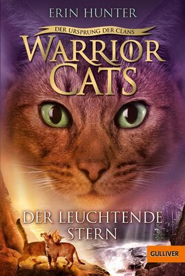 Alle Details zum Kinderbuch Warrior Cats - Der Ursprung der Clans. Der Leuchtende Stern: V, Band 4 und ähnlichen Büchern