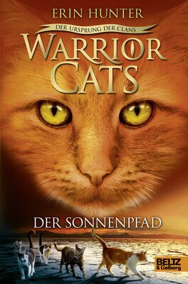 Alle Details zum Kinderbuch Warrior Cats - Der Ursprung der Clans. Der Sonnenpfad: V, Band 1 und ähnlichen Büchern