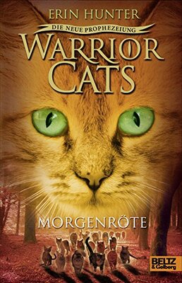Alle Details zum Kinderbuch Warrior Cats - Die neue Prophezeiung. Morgenröte: II, Band 3 und ähnlichen Büchern