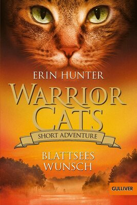 Alle Details zum Kinderbuch Warrior Cats - Short Adventure - Blattsees Wunsch und ähnlichen Büchern