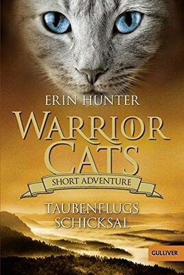 Alle Details zum Kinderbuch Warrior Cats - Short Adventure - Taubenflugs Schicksal und ähnlichen Büchern