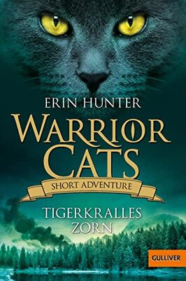 Alle Details zum Kinderbuch Warrior Cats - Short Adventure - Tigerkralles Zorn und ähnlichen Büchern