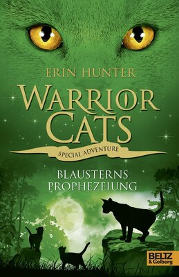 Alle Details zum Kinderbuch Warrior Cats - Special Adventure. Blausterns Prophezeiung und ähnlichen Büchern