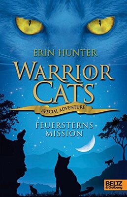 Alle Details zum Kinderbuch Warrior Cats - Special Adventure. Feuersterns Mission und ähnlichen Büchern