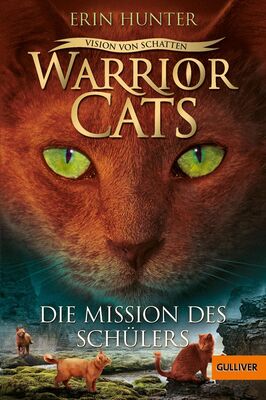 Warrior Cats - Vision von Schatten. Die Mission des Schülers: Staffel VI, Band 1 bei Amazon bestellen