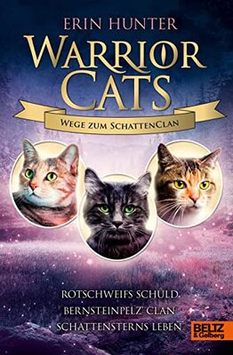 Alle Details zum Kinderbuch Warrior Cats - Wege zum SchattenClan: Rotschweifs Schuld – Bernsteinpelz‘ Clan – Schattensterns Leben und ähnlichen Büchern