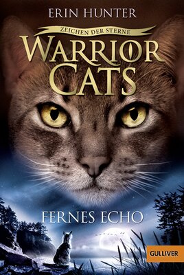 Alle Details zum Kinderbuch Warrior Cats - Zeichen der Sterne. Fernes Echo: IV, Band 2 und ähnlichen Büchern