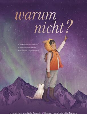 Alle Details zum Kinderbuch Warum nicht? - Eine Geschichte über das Entdecken unserer hell funkelnden Möglichkeiten: Das besondere Kinderbuch vom "Vielleicht" Bestseller-Duo | (Geschenkbuch Mädchen und Jungen) und ähnlichen Büchern