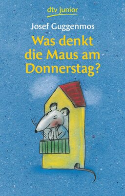 Alle Details zum Kinderbuch Was denkt die Maus am Donnerstag?: 121 Gedichte für Kinder | Illustrierter Gedichtband ab 6 und ähnlichen Büchern