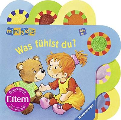 Alle Details zum Kinderbuch Was fühlst du?: Ab 12 Monaten (ministeps Bücher) und ähnlichen Büchern