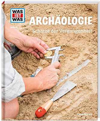 WAS IST WAS Band 141 Archäologie. Schätze der Vergangenheit (WAS IST WAS Sachbuch, Band 141) bei Amazon bestellen