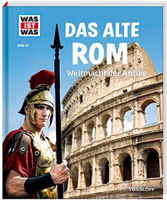 WAS IST WAS Band 55 Das alte Rom. Weltmacht der Antike (WAS IST WAS Sachbuch, Band 55) bei Amazon bestellen