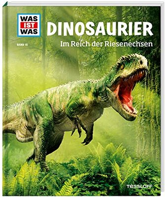 Alle Details zum Kinderbuch WAS IST WAS Band 15 Dinosaurier. Im Reich der Riesenechsen (WAS IST WAS Sachbuch, Band 15) und ähnlichen Büchern