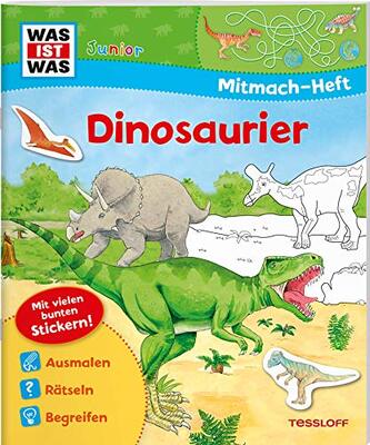 Alle Details zum Kinderbuch WAS IST WAS Junior Mitmach-Heft Dinosaurier: Spiele, Rätsel, Sticker und ähnlichen Büchern