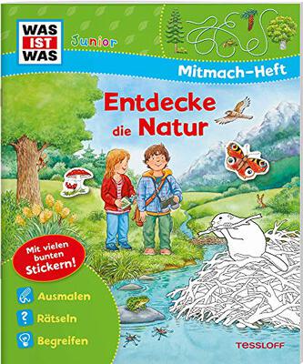 Alle Details zum Kinderbuch WAS IST WAS Junior Mitmach-Heft Entdecke die Natur: Spiele, Rätsel, Sticker und ähnlichen Büchern