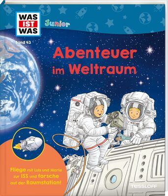 Alle Details zum Kinderbuch WAS IST WAS Junior Band 43 Abenteuer im Weltraum (WAS IST WAS Junior Sachbuch, Band 43) und ähnlichen Büchern