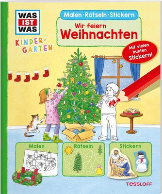 Alle Details zum Kinderbuch WAS IST WAS Kindergarten Malen Rätseln Stickern Wir feiern Weihnachten und ähnlichen Büchern