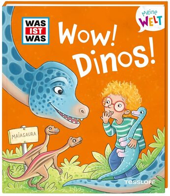 Alle Details zum Kinderbuch WAS IST WAS Meine Welt Band 5. WOW! Dinos! Vorlesebuch über Dinosaurier ab 2 Jahren / Klappenbuch für kleine Dinofans und ähnlichen Büchern