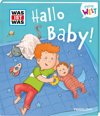 Alle Details zum Kinderbuch WAS IST WAS Meine Welt Band 9. Hallo Baby! / Vorlesebuch mit witzigen Klappen zum Entdecken für Kinder ab 2 Jahren und ähnlichen Büchern