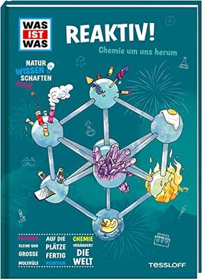 Alle Details zum Kinderbuch WAS IST WAS Naturwissenschaften easy! Chemie. Reaktiv! / Chemie einfach erklärt / Sachbuch für Schüler*innen ab 11 Jahren: Chemie um uns herum und ähnlichen Büchern